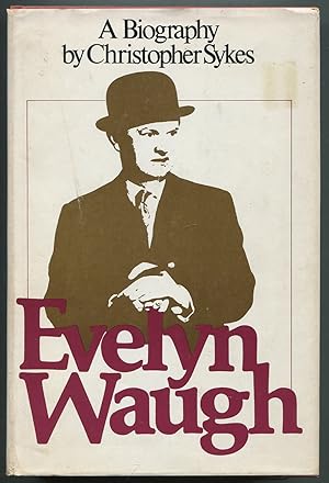 Image du vendeur pour Evelyn Waugh: A Biography mis en vente par Between the Covers-Rare Books, Inc. ABAA