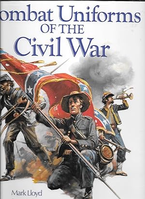 Bild des Verkufers fr Combat Uniforms Of The Civil War zum Verkauf von Ye Old Bookworm