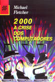 Imagen del vendedor de 2000 A Crise dos Computadores a la venta por Imosver