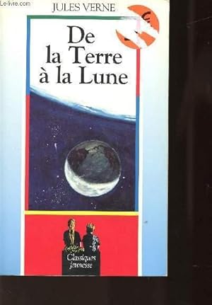 Seller image for DE LA TERRE A LA LUNE for sale by Le-Livre