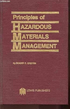 Bild des Verkufers fr PRINCIPALES OF HAZARDOUS MATERIALS MANAGEMENT zum Verkauf von Le-Livre