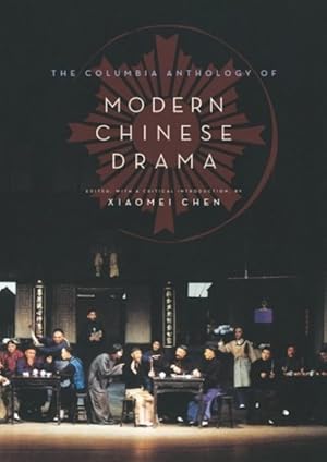 Immagine del venditore per Columbia Anthology of Modern Chinese Drama venduto da GreatBookPrices