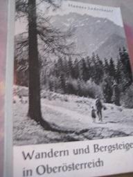 Bild des Verkufers fr Wandern und Bergsteigen in Obersterreich zum Verkauf von Alte Bcherwelt