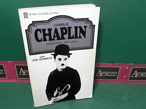 Charlie Chaplin - Seine Filme, sein Leben. (= Heyne Filmbibliothek, Band 34).