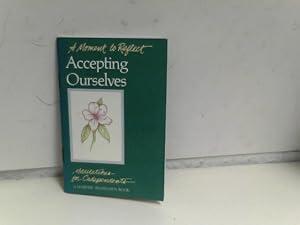 Seller image for Accepting Ourselves: Meditations for Codependents (Moments to Reflect) for sale by ABC Versand e.K.