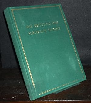 Seller image for Die Rettung des Mainzer Domes. [Von Aloys Strempel]. for sale by Antiquariat Kretzer