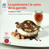 Seller image for La pastisseria i la cuina de la garrofa for sale by AG Library