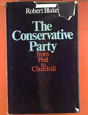 Immagine del venditore per The Conservative Party from Peel to Churchill venduto da biblion2