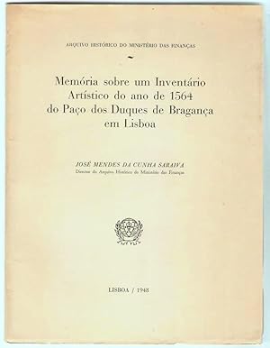 Memoria sobre um inventario artistico do ano de 1564 do Paço dos Duques de Bragança em Lisboa.