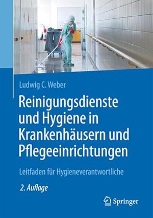Bild des Verkufers fr Reinigungsdienste und Hygiene in Krankenhusern und Pflegeeinrichtungen zum Verkauf von BuchWeltWeit Ludwig Meier e.K.