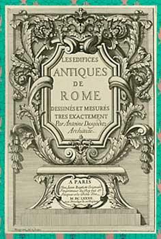 Edifices antiques de Rome = [Ancient Buildings of Rome].