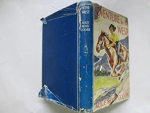 Imagen del vendedor de Adventure in The West a la venta por Goldstone Rare Books