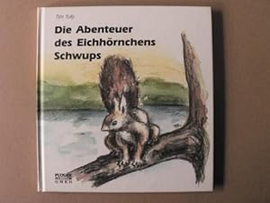 Bild des Verkufers fr Die Abenteuer des Eichhrnchens Schwups zum Verkauf von Antiquariat UPP