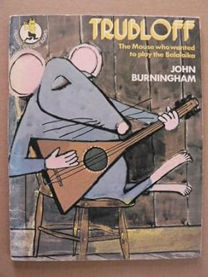Seller image for Trubloff - The Mouse who wanted to play the Balalaika for sale by Antiquariat UPP