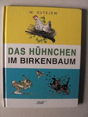 Imagen del vendedor de Das Hhnchen im Birkenbaum a la venta por Antiquariat UPP