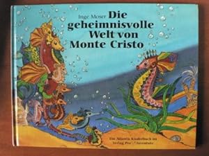 Bild des Verkufers fr Die geheimnisvolle Welt von Monte Cristo. zum Verkauf von Antiquariat UPP