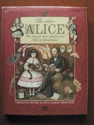 Seller image for The other ALICE. The Story of Alice Liddell and Alice in Wonderland for sale by Antiquariat UPP