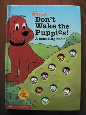 Bild des Verkufers fr Clifford the Big Red Dog: Don`t wake the puppies. A counting book zum Verkauf von Antiquariat UPP