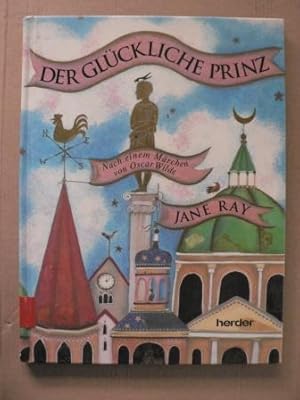 Bild des Verkufers fr Der glckliche Prinz. Nach einem Mrchen von Oscar Wilde zum Verkauf von Antiquariat UPP