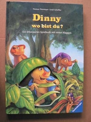 Bild des Verkufers fr Dinny, wo bist du? Ein Dinosaurier-Spielbuch mit vielen Klappen zum Verkauf von Antiquariat UPP