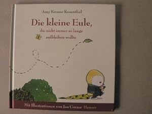 Seller image for Die kleine Eule, die nicht immer so lange aufbleiben wollte for sale by Antiquariat UPP