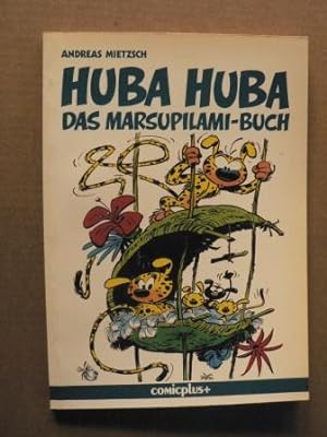 Imagen del vendedor de Huba Huba. Das Marsupilami-Buch. Kleine Zoologie des wahren Knigs der Tiere a la venta por Antiquariat UPP