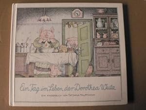 Imagen del vendedor de Ein Tag im Leben der Dorothea Wutz a la venta por Antiquariat UPP