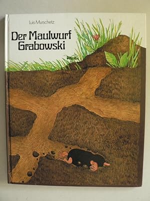 Bild des Verkufers fr Der Maulwurf Grabowski zum Verkauf von Antiquariat UPP