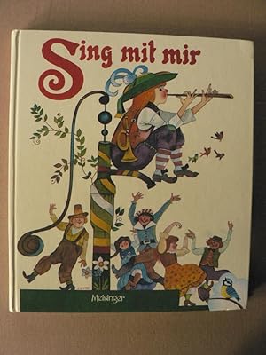 Bild des Verkufers fr Sing mit mir - Die schnsten Volks- und Kinderlieder zum Verkauf von Antiquariat UPP