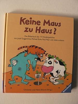 Seller image for Keine Maus zu Haus? Das Bilderbuch der 111 Kindergedichte for sale by Antiquariat UPP