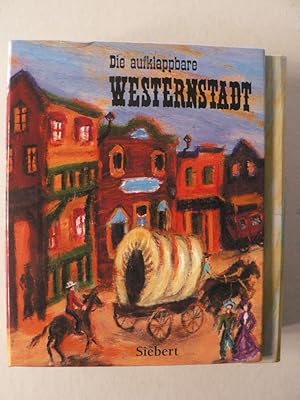 Imagen del vendedor de Die aufklappbare Westernstadt a la venta por Antiquariat UPP