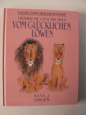 Imagen del vendedor de Frhliche Geschichten vom glcklichen Lwen. Band 2: Zwei glckliche Lwen/Das Geheimnis des glcklichen Lwen a la venta por Antiquariat UPP