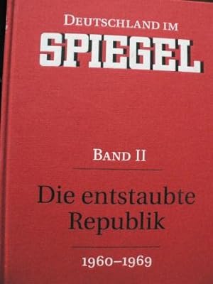 Bild des Verkufers fr Deutschland im SPIEGEL. Band II. Die entstaubte Republik (1960-1969) zum Verkauf von Antiquariat UPP