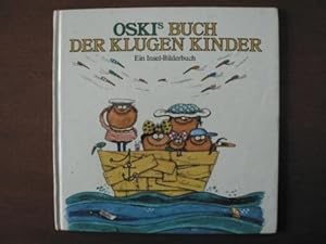 Bild des Verkufers fr Oskis Buch der klugen Kinder. Ein Insel-Bilderbuch zum Verkauf von Antiquariat UPP