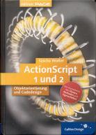 Bild des Verkufers fr ActionScript. 1 und 2. Objektorientierung und Codedesign mit Flash MX 2004 . (Mit Kurzreferenz: Alle Klassen, Methoden und Eigenschaften). Mit CD-Rom zum Verkauf von Antiquariat UPP