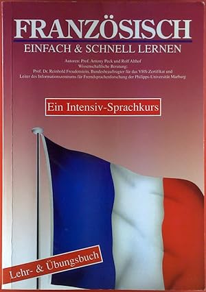 Immagine del venditore per Franzsisch. Einfach & Schnell lernen. Ein Intensiv-Sprachkurs. Lehr- & bungsbuch. Nur Buch. venduto da biblion2