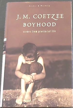 Seller image for Boyhood, scenes from provincial life for sale by Chapter 1