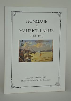 Image du vendeur pour Hommage  Maurice Larue (1861-1935) mis en vente par Librairie Raimbeau