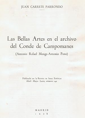 Bild des Verkufers fr LAS BELLAS ARTES EN EL ARCHIVO DEL CONDE DE CAMPOMANES (Antonio Rafael Mengs  Antonio Ponz). zum Verkauf von Librera Torren de Rueda