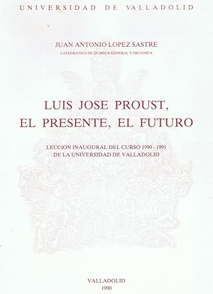 Image du vendeur pour LUIS JOS PROUST, EL PRESENTE, EL FUTURO mis en vente par Librera Torren de Rueda