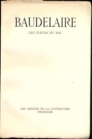 Les fleur du mal [= Les trésors de la littérature francaise; vol. 26]