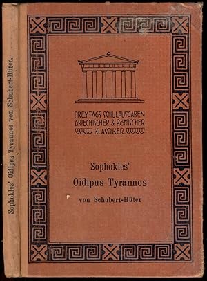 Sophokles' Oidipus Tyrannos. Dritte, gänzlich umgearbeitete Auflage. Mit 11 Abbildungen