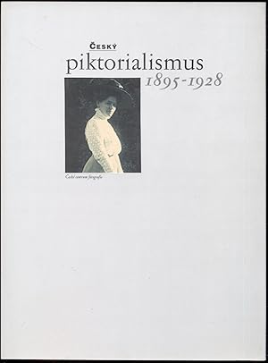 Bild des Verkufers fr Cesky piktorialismus 1895-1928 [Praha, Ceske centrum fotografie, 7. 12. 1999 - 14. 1. 2000] zum Verkauf von Antikvariat Valentinska