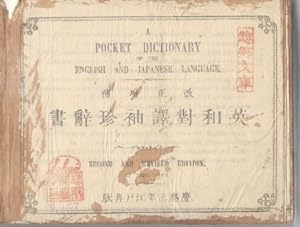 A Pocket Dictionary of the English and Japanese Language. Ei-Wa taiyaku shuchin jisho. Second and...