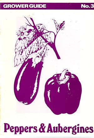 Bild des Verkufers fr Peppers and Aubergines (Grower Guide No. 3) zum Verkauf von Book Booth