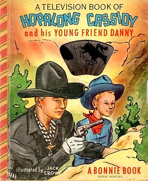 Television Book of Hopalong Cassidy and His Young Friend Danny