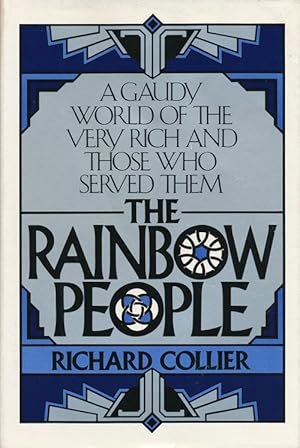 Seller image for The Rainbow People A Gaudy World of the Very Rich and Those Who Served Them for sale by Good Books In The Woods