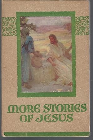 Seller image for More Stories of Jesus for sale by Dorley House Books, Inc.