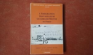 L'émigration travailleuse guadeloupéenne en France - Rapport du XIIIe Congrès national, Paris (Na...