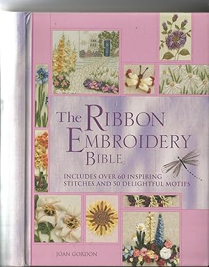 The Ribbon Embroidery Bible